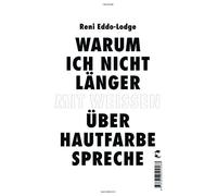 Warum ich nicht lAnger mit WeiAYen A14ber Hautf, Eddo-Lodge, Grube.