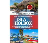 Warum Ihnen niemand davon erzählt hat ISLA HOLBOX 2026 2027: Ein praktischer Reiseführer zu Mexikos entspannter Insel, lokalen Gerichten und Geheimnissen des Slow Travel.