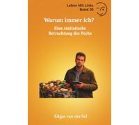 Warum immer ich?: Eine statistische Betrachtung des Pechs