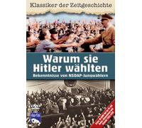 Warum sie Hitler wählten - Bekenntnisse von NSDAP-Jungwählern
