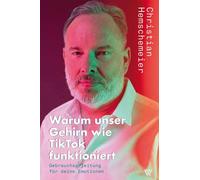 Warum unser Gehirn wie Tiktok funktioniert: Geb, Hemschemeier, Hemschemeier,.