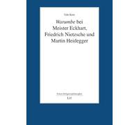 Warumbe bei Meister Eckhart, Friedrich Nietzsche und Martin Heidegger