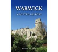 Warwick: A Potted History