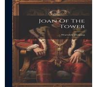 Warwick Deeping Joan Of The Tower Hardcover Book Warwick Deeping Multicolor
