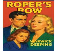 Warwick Deeping Roper's Row Hardcover Book Warwick Deeping Multicolor
