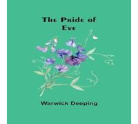 Warwick Deeping The Pride of Eve Paperback Book Warwick Deeping Multicolor