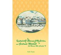 Warwick House of Malvern and Gertrude Mitchell the Woman Who Created It
