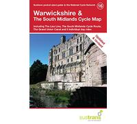 Warwickshire & The South Midlands Cycle Map: Including The Lias Line, The South Midlands Cycle Route, The Grand Union Canal and 5 Individual Day Rides