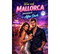 Was auf Mallorca passiert … After Dark