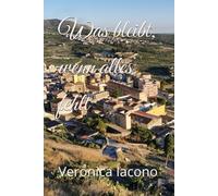 Was bleibt, wenn alles fehlt: Eine Geschichte über Verlust, Erinnerung und Neuanfang