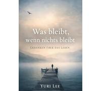 Was bleibt, wenn nichts bleibt: Vom Mut, keine Antworten zu haben