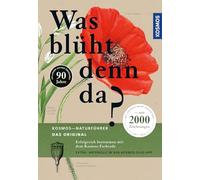 Was blüht denn da - Das Original: Über 800 Arten auf mehr als 2000 Zeichnungen - Erfolgreich bestimmen mit dem KOSMOS-Farbcode. EXTRA: Artenquiz in der Kosmos-Plus-App