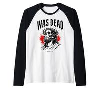 was Dead Jesus REV 1:18 Christian Death Metal Raglan Baseball Tee
