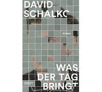 Was der Tag bringt: Roman by Schalko New 9783462004083 Fast Free Shipping.