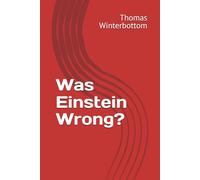 Was Einstein Wrong?