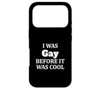 Was Gay Before It Was Cool Case for iPhone 17 Pro