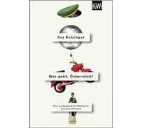 Was geht, Österreich?: Eine Landjugend mit Wodkabull und dem Herrgott