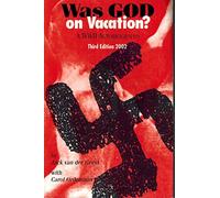Was God on Vacation?