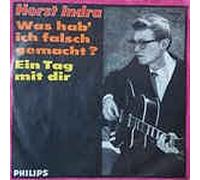 Was hab 'ich falsch gemacht ? /Ein Tag mit dir (7 " Vinyl Single1965)(Philips Records 345 842)