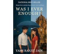 Was I Ever Enough?