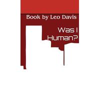 Was I Human? (Day One Dead)