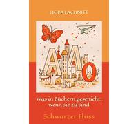 Was in Büchern geschieht, wenn sie zu sind: Schwarzer Fluss