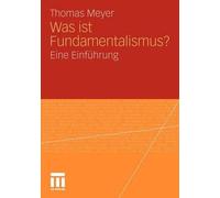 Was ist Fundamentalismus?: Eine Einf?hrung by Thomas Meyer (German) Paperback Bo