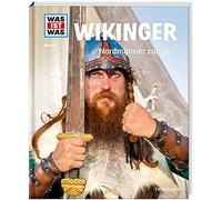 WAS IST WAS Band 58 Wikinger. Nordmänner zur See