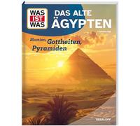 WAS IST WAS Das alte Ägypten. Mumien, Gottheiten, Pyramiden