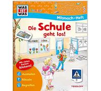 WAS IST WAS Junior Mitmach-Heft Die Schule geht los!