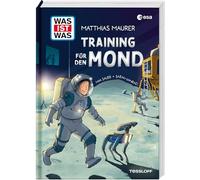 WAS IST WAS Training für den Mond
