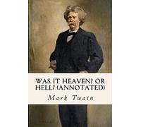 Was It Heaven? Or Hell? (annotated)
