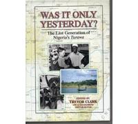 Was it Only Yesterday?: The Last Generation of Northern Nigeria's "Turawa"