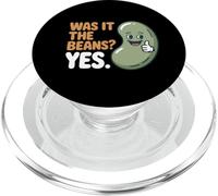Was It The Beans? Legume Bean Lover Beans Vegan Humor Bean PopSockets PopGrip for MagSafe