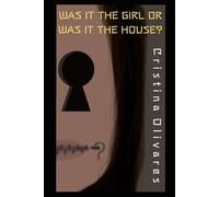 WAS IT THE GIRL OR WAS IT THE HOUSE ?