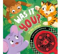 Was It You? In the Jungle: A toot-ally hilarious interactive mystery
