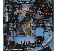 Was (Not Was) - Boys Gone Crazy - Was (Not Was) 7" 45