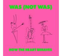 Was (Not Was) - How the heart behaves (Remix) [VINYL]