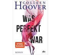 Was perfekt war: Roman, Hoover, Ganslandt 9783423230018 Fast Free Shipping.