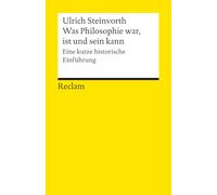 Was Philosophie war, ist und sein kann: Eine kurze historische Einführung