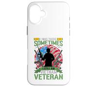 Was There Sometimes I Still Am Vietnam Veteran Case for iPhone 16 Plus