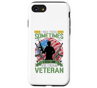 Was There Sometimes I Still Am Vietnam Veteran Case for iPhone SE (2020) / 7/8