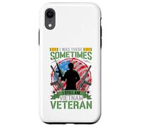 Was There Sometimes I Still Am Vietnam Veteran Case for iPhone XR