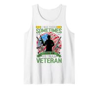 was There Sometimes I Still Am Vietnam Veteran Tank Top