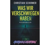 Was wir verschwiegen haben: Amazon-Edition