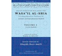 Wasa'il al-Shia Volume 5: A Comprehensive Treasury Of Islamic Jurisprudential Hadith: 2