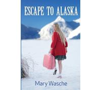 Wasche - Escape to Alaska - New paperback or softback - X555z