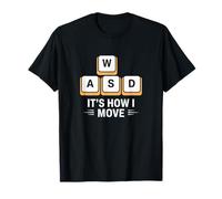 WASD It's What Moves Me Funny Gaming Player Keyboard Keys T-Shirt