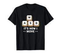 WASD It's What Moves Me Funny Gaming Player Keyboard Keys T-Shirt