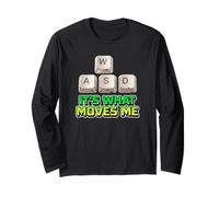 WASD Keyboard Gamer - Its What Moves Me! Long Sleeve T-Shirt
